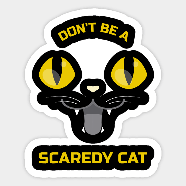 Don’t be a scaredy cat Sticker by Biddie Gander Designs